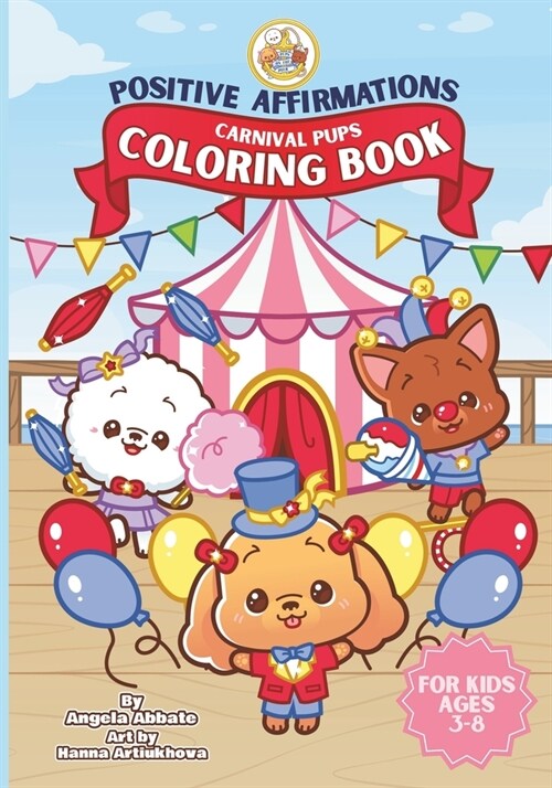 Positive Affirmations Coloring Book: Carnival Pups (Paperback)