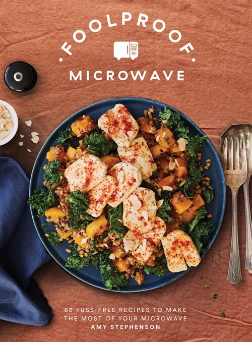 Foolproof Microwave: 60 Fuss-Free Recipes to Make the Most of Your Microwave (Hardcover)
