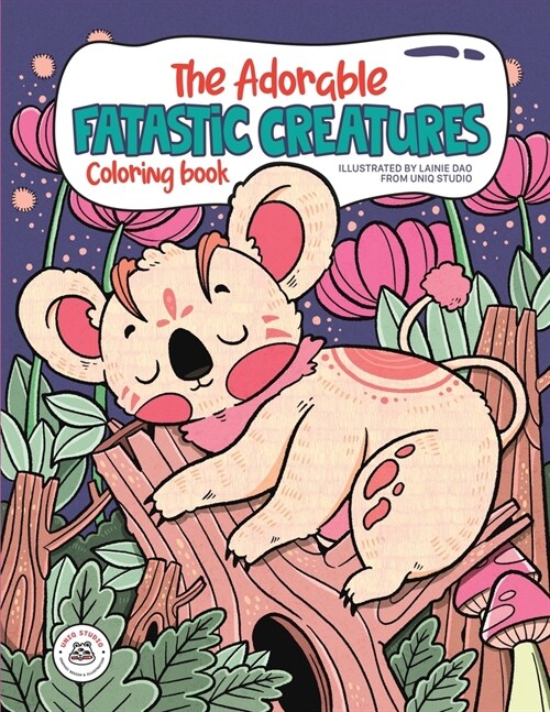 The Adorable Fantastic Creatures: Coloring Book for Adults and Teens Featuring Cute Magical Animals, Flowers and Mushroom for Stress Relief (Paperback)