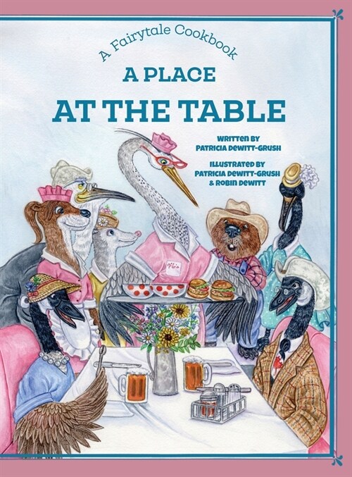 A Place at the Table: A Fairytale Cookbook (Hardcover)