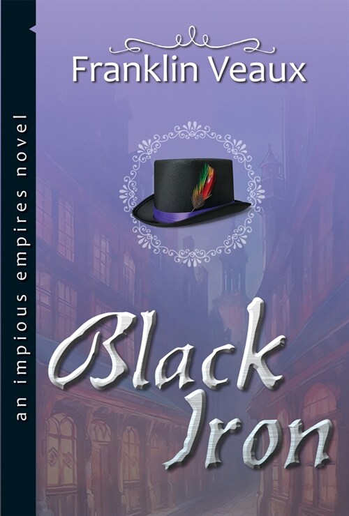 Black Iron: An Impious Empires Novel (Paperback, 2)