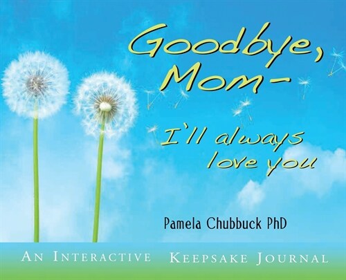 Goodbye, Mom (Hardcover)