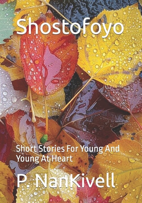 Shostofoyo: Short Stories For Young And Young At Heart (Paperback)