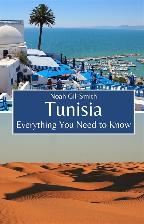 Tunisia: Everything You Need to Know (Paperback)