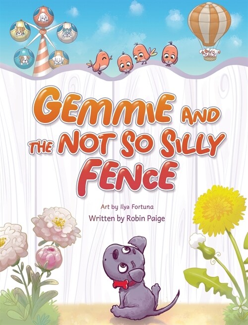 Gemmie and the Not So Silly Fence (Hardcover)