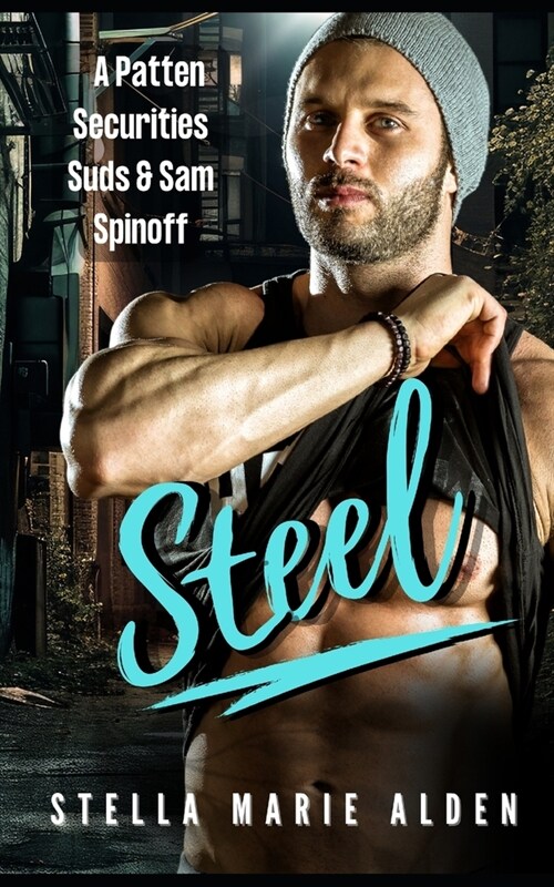 Steel: A Patten Securities, Suds & Sam, Spinoff (Paperback)