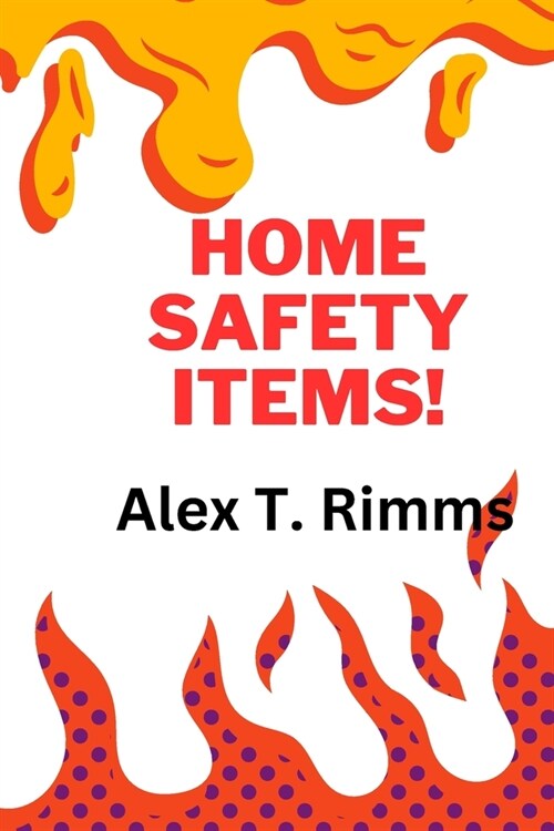 Home Safety Items! (Paperback)