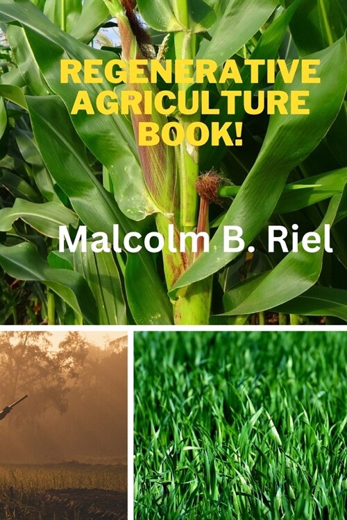 Regenerative Agriculture Book! (Paperback)