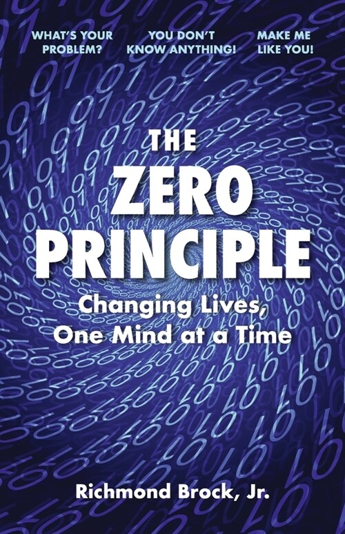 The Zero Principle (Book 2): Changing Lives, One Mind at a Time (Paperback)