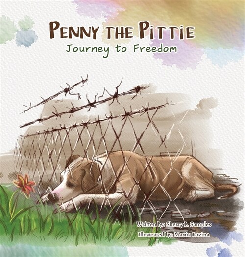 Penny the Pittie Journey to Freedom (Hardcover)