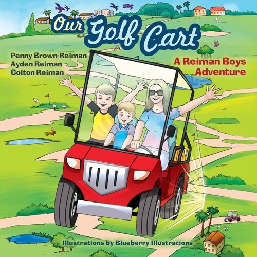 Our Golf Cart A Reiman Boys Adventure (Paperback)