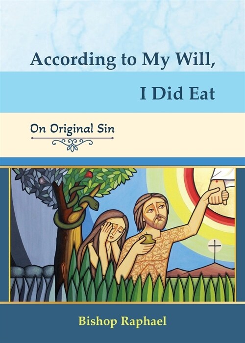 According to My Will, I Did Eat (Paperback)