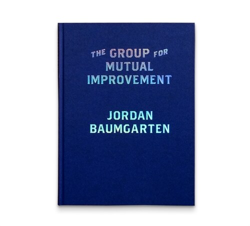 The Group for Mutual Improvement (Hardcover)