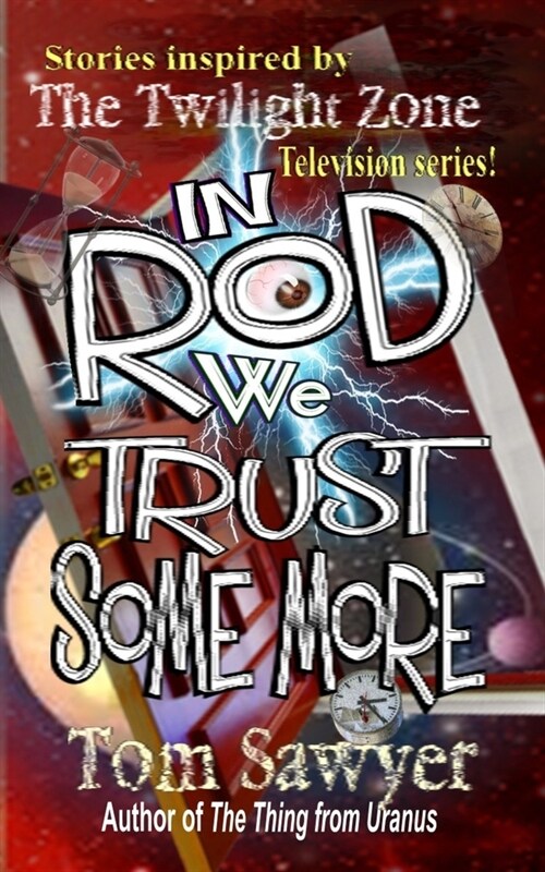 In Rod We Trust Some More (Paperback)