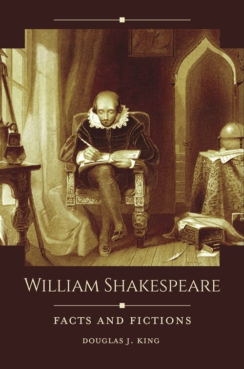 William Shakespeare: Facts and Fictions (Paperback)