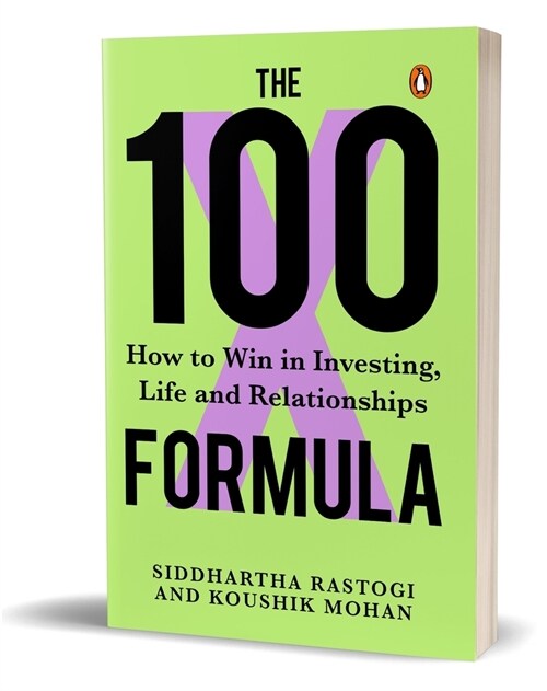 The 100x Formula: How to Win in Investing, Life and Relationships (Paperback)