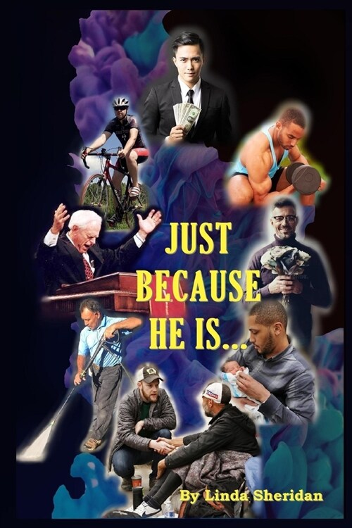 Just Because He Is... (Paperback)