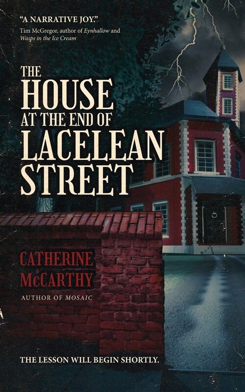 The House at the End of Lacelean Street (Paperback)