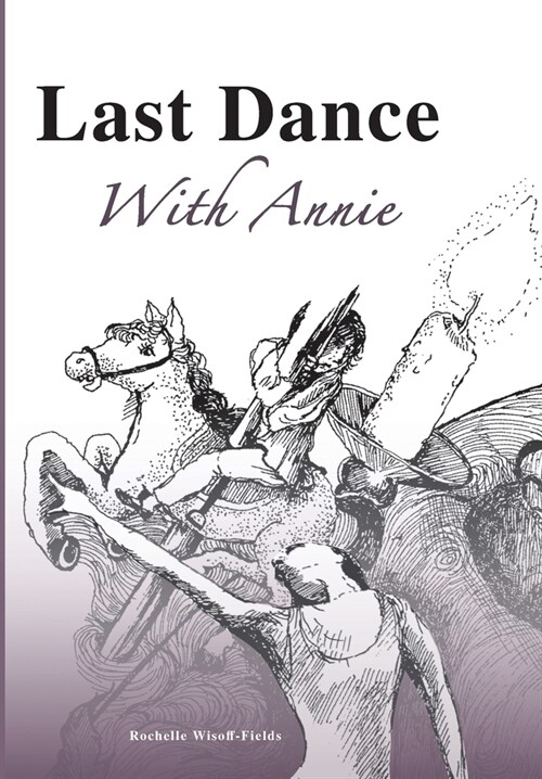 Last Dance With Annie (Hardcover)