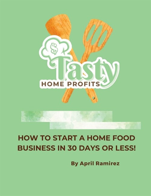 Tasty Home Profits (Paperback)