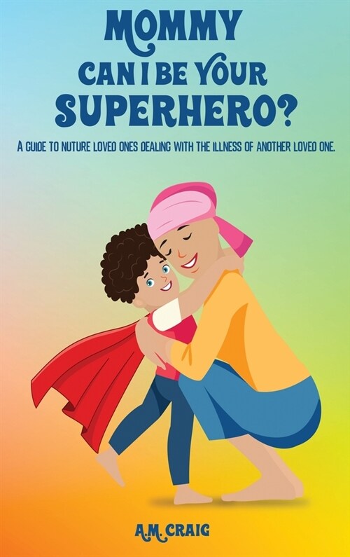 Mommy Can I Be Your Superhero? (Hardcover)