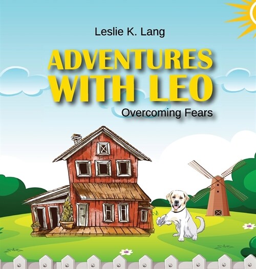 Adventures with Leo: Overcoming Fears (Hardcover)
