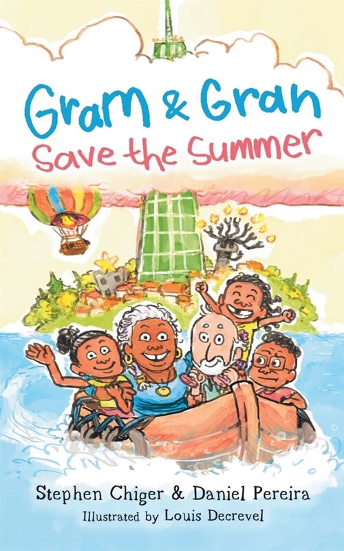 Gram and Gran Save the Summer: A Whimsical Adventure in Media Literacy (Paperback)