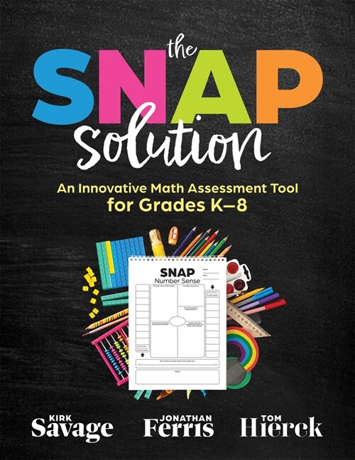 Snap Solution: An Innovative Math Assessment Tool for Grades K-8 (a Step-By-Step Framework for Implementing the Snap) (Paperback, Mathematics)