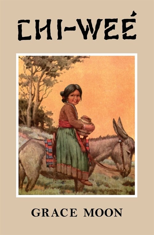 CHI‒WE?The Adventures of a Little Indian Girl (Paperback)