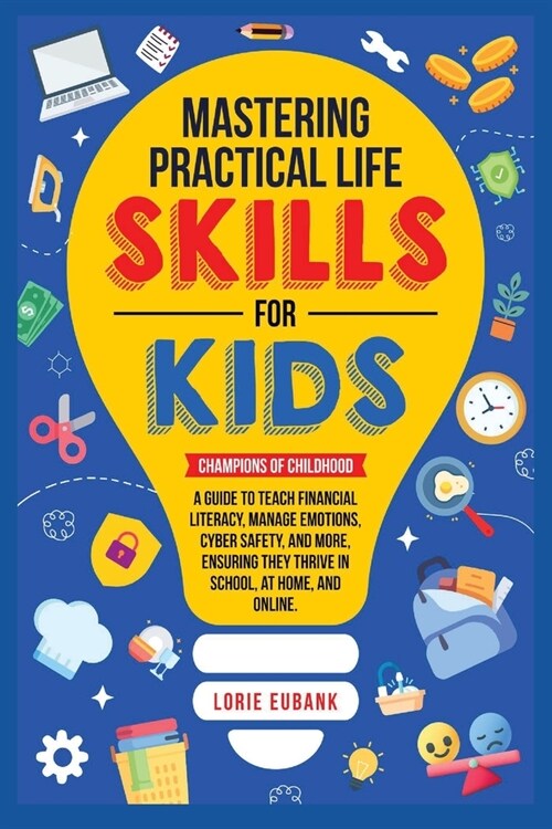 Mastering Practical Life Skills for Kids (Paperback)