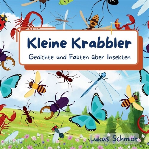 Kleine Krabbler: Gedichte und Fakten ?er Insekten (Paperback)