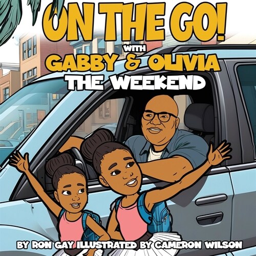 On the Go with Gabby & Olivia the Weekend (Paperback)