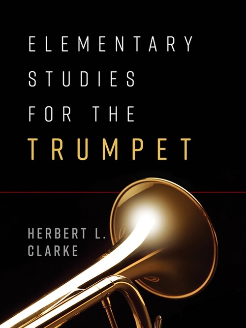Elementary Studies for the Trumpet (Paperback)