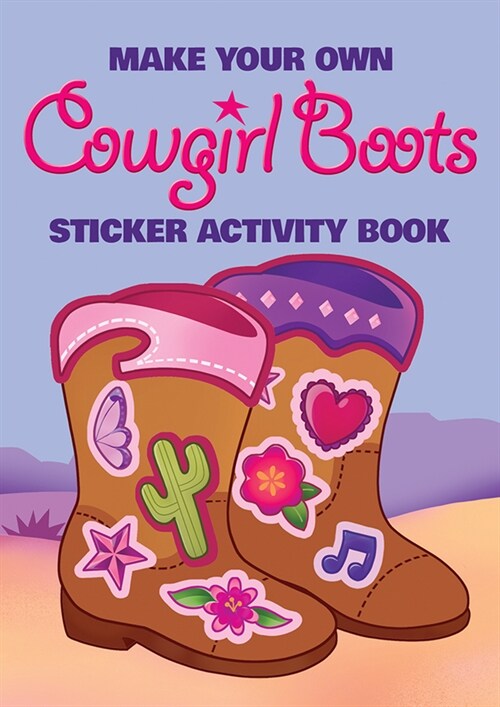 Make Your Own Cowgirl Boots Sticker Activity Book (Hardcover)