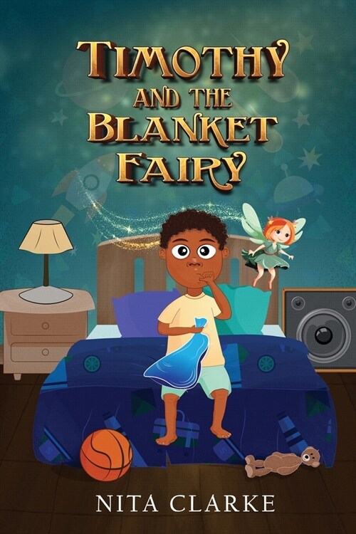 Timothy and the Blanket Fairy (Paperback)