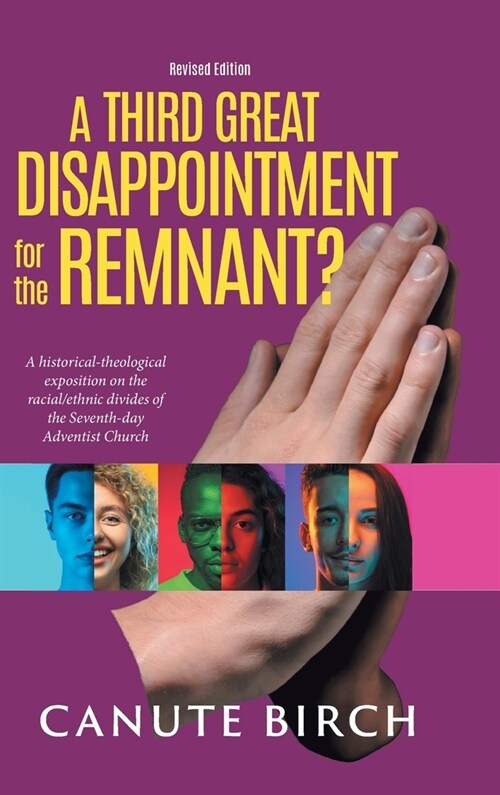 A Third Great Disappointment for the Remnant? (Hardcover)