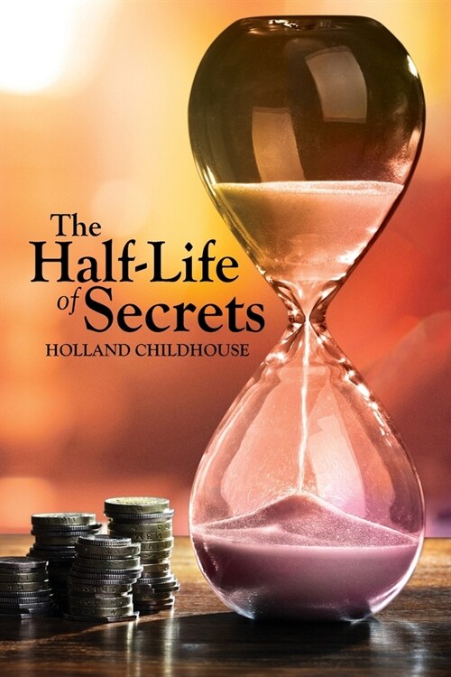 The Half-Life of Secrets (Paperback)