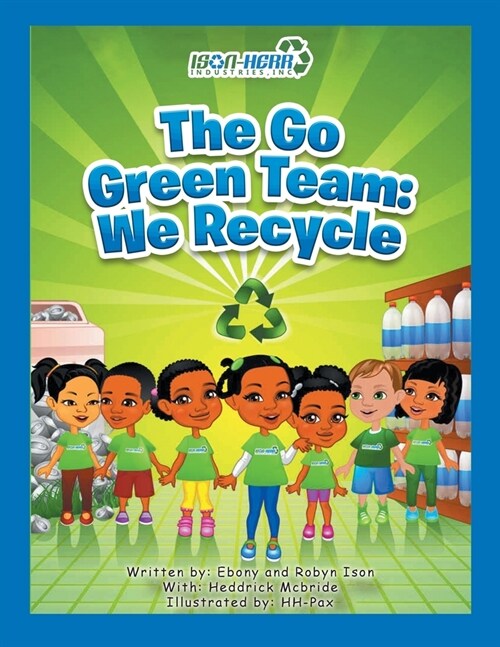 The Go Green Team: We Recycle (Paperback)