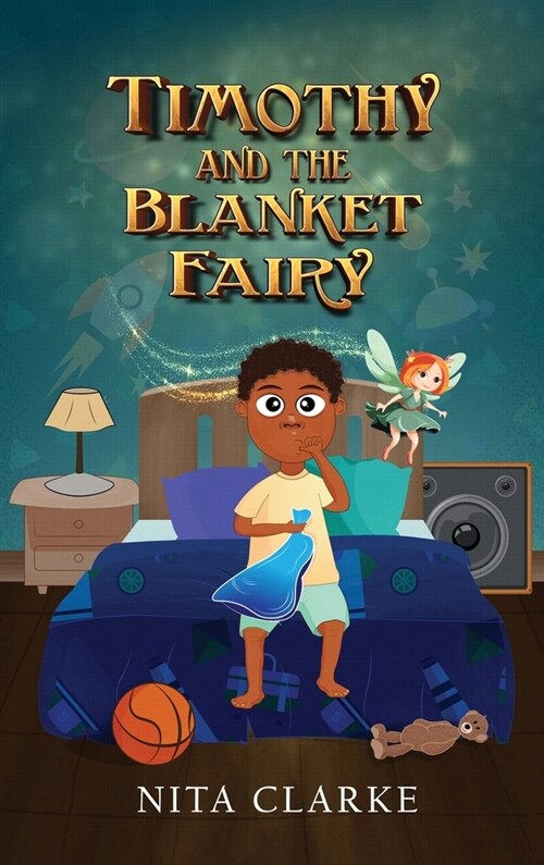 Timothy and the Blanket Fairy (Hardcover)