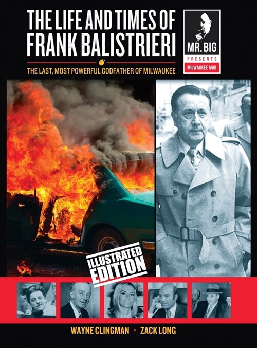 The Life and Times of Frank Balistrieri (Illustrated Edition) (Hardcover)