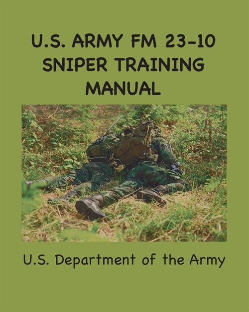 U.S. Army FM 23-10 Sniper Training Manual (Paperback)