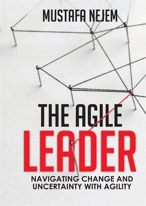 The Agile Leader (Paperback)