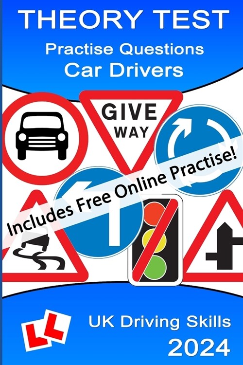Theory Test Practise Questions - Car Drivers: Includes free online practise! (Paperback)