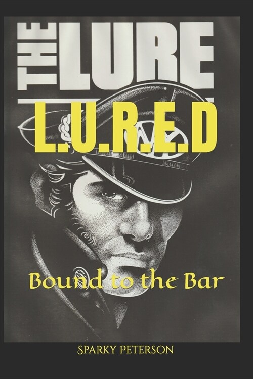 L.U.R.E.D: Bound to the Bar (Paperback)