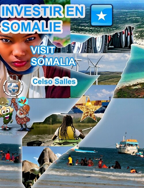 INVESTIR EN SOMALIE - Visit Somalia - Celso Salles: Collection Investir en Afrique (Hardcover)