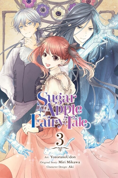 Sugar Apple Fairy Tale, Vol. 3 (Manga): Volume 3 (Paperback)