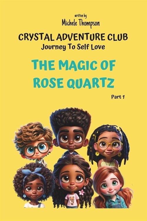 The Magic Of Rose Quartz (Paperback)