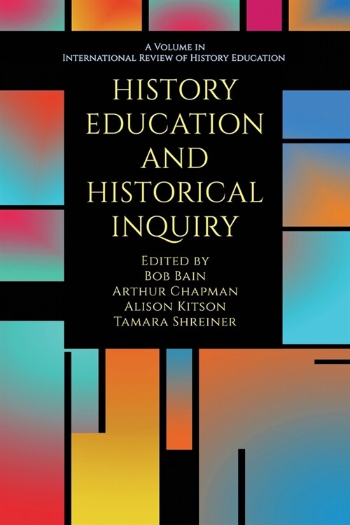 History Education and Historical Inquiry (Paperback)