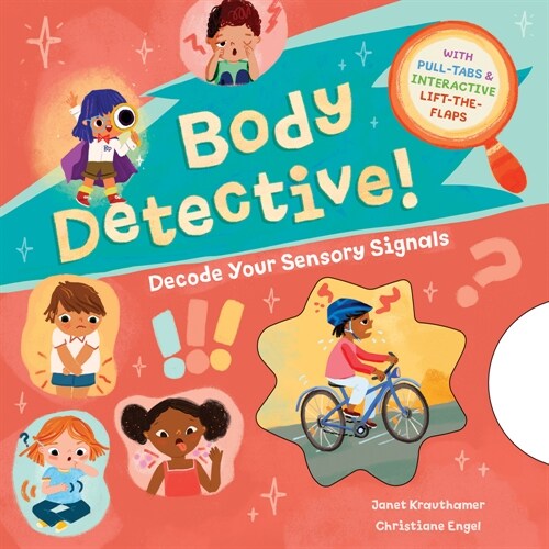 Body Detective!: Decode Your Sensory Signals (Board Books)