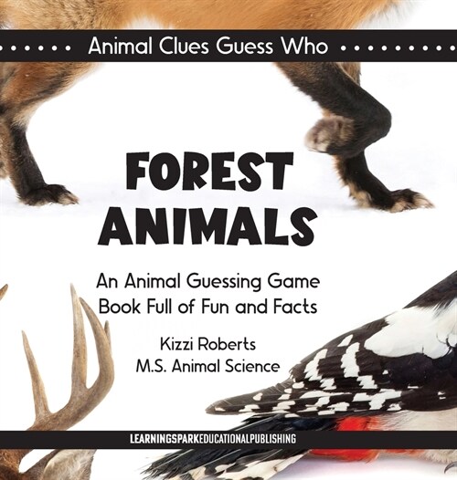 Forest Animals: An Animal Guessing Game Book Full of Fun and Facts (Hardcover)